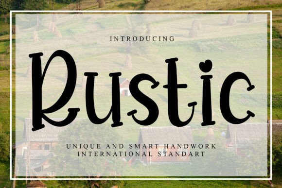 Rustic: The Hand-Crafted Font for Authentic Design