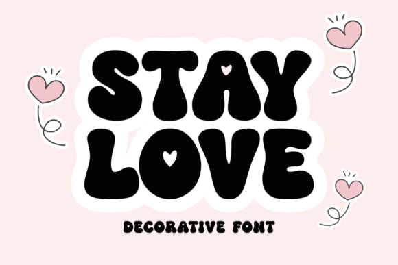 Stay Love Font: Sweet Typography for Creative Projects