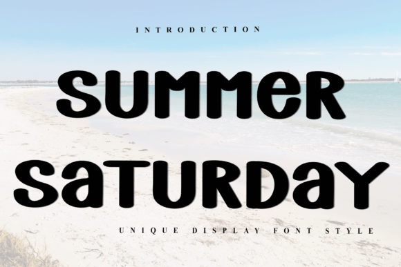 Summer Saturday: A Font That Captures Warmth and Creative Spirit